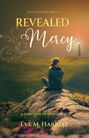 Revealed Mercy: A Journey into the Tower of Trust (Revealed Book Series™) B0D5PQWHVP Book Cover