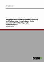 Personalpolitik. Herausforderungen bei Gr�ndung und Aufbau einer Firma in Japan: Vorgehensweise und Probleme 3640164687 Book Cover