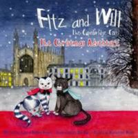 Fitz and Will: The Cambridge Cats: The Christmas Adventure 0992867428 Book Cover
