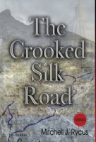 Crooked Silk Road 1506903592 Book Cover