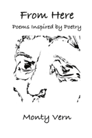 From Here: Poems Inspired by Poetry B0BBJRKZKP Book Cover