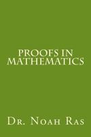 Proofs in Mathematics 150570913X Book Cover