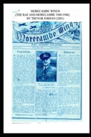 Morecambe Wings: The Raf and Morecambe 1940-1946 1499369832 Book Cover