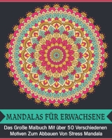 Mandalas für Erwachsene: Entspannung Mandala Meditation, Glück und Erleichterung & Kunst Farbtherapie B08QRYT2H1 Book Cover