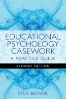 Educational Psychology Casework: A Practical Guide 1849051739 Book Cover