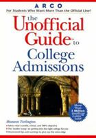 The Unofficial Guide to College Admissions 0028635477 Book Cover