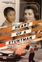 Heart of a Stuntman 1956450564 Book Cover