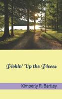 Pickin' Up the Pieces 1091889651 Book Cover