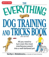 The Everything Dog Training and Tricks Book 1580626661 Book Cover