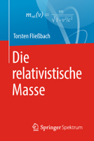 Die Relativistische Masse 3662580837 Book Cover