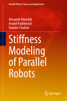 Stiffness Modeling of Parallel Robots 303176319X Book Cover