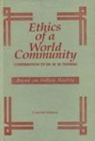 Ethics of a World Community : Contribution of Dr. M. M. Thomas 8185094705 Book Cover