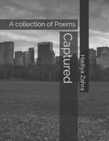 Captured: A collection of Poems B0CRB8MK2Q Book Cover