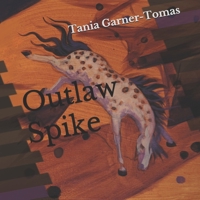 Outlaw Spike B08C92BDB6 Book Cover