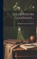 Les Messieurs Golovleff... 1022294415 Book Cover