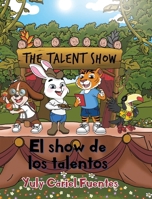 El show de los talentos: The Talent Show 168570655X Book Cover