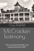 McCracken Testimony: “You can bury the body. You cannot bury the truth” B0FSY1G4K3 Book Cover