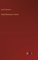 Heart Blossoms, Poems 3368830759 Book Cover