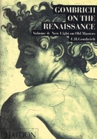 New Light on Old Masters: Studies in the Art of the Renaissance IV 0226302199 Book Cover