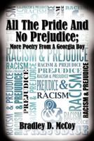 All the Pride and No Prejudice; More Poetry from a Georgia Boy 1456711725 Book Cover