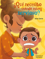 ¿Qué necesito cuando estoy nervioso? / What Do I Need When I am Nervous? 8448862481 Book Cover