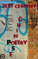21st Century Chinese Poetry, No.4: Bilingual Chinese-English 0615678181 Book Cover