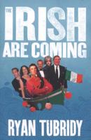 The Irish Are Coming 000731745X Book Cover