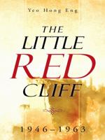 The Little Red Cliff: 1946-1963 1482894211 Book Cover