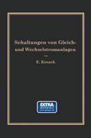 Schaltungen Von Gleich- Und Wechselstromanlagen 3662420899 Book Cover