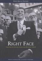 Right Face: Organizing the American Conservative Movement, 1945-65 8772897201 Book Cover