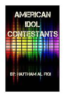 American Idol Contestants 152342365X Book Cover