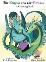 The Dragon and the Princess 0985887656 Book Cover