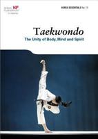 Taekwondo: The Unity of Body, Mind and Spirit 8997639374 Book Cover