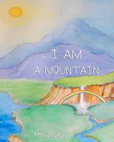 I Am a Mountain 1468179853 Book Cover