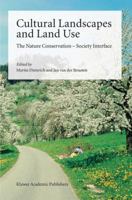Cultural Landscapes and Land Use: The Nature Conservation ― Society Interface 1402021046 Book Cover