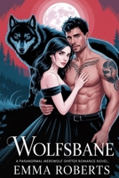 Wolfsbane: A Paranormal Werewolf Shifter Romance Novel (Untamed Fate) B0FL12NV6D Book Cover