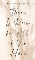 There Is Room for All of You Here 9916756732 Book Cover