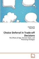 Choice Deferral in Trade-off Decisions 3639369181 Book Cover