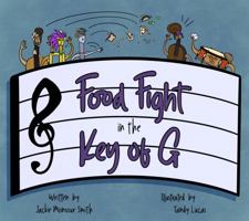 Food Fight in the Key of G (Open Minds Open Hearts) 1735146722 Book Cover