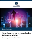 Stochastische dynamische Bilanzmodelle: Sammlung wissenschaftlicher Artikel 6202624507 Book Cover