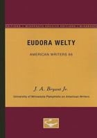 Eudora Welty (Pamphlets on American Writers) 0816604703 Book Cover