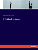 A Text Book of Algebra 1017914931 Book Cover