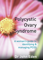 Polycystic Ovary Syndrome: A Woman's Guide to Identifying & Managing PCOS 1741145279 Book Cover