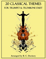 20 Classical Themes for Trumpet and Trombone Duet B0CHL1CFJQ Book Cover