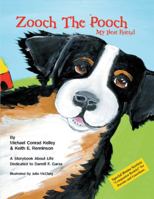 Zooch the Pooch, My Best Friend 1412065771 Book Cover