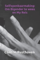 Selfopenbaarmaking: Om Bigender te wees en My Reis (Afrikaans Edition) B0GHHTXCJG Book Cover