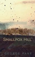 Smallpox Hill 1536841234 Book Cover