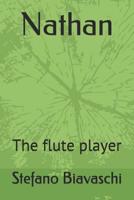 Nathan: The flute player 1081478179 Book Cover