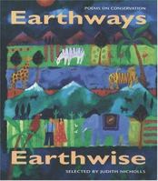 Earthways, Earthwise: Poems on Conservation 0192722484 Book Cover