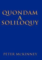 Quondam a Soliloquy 1465389695 Book Cover